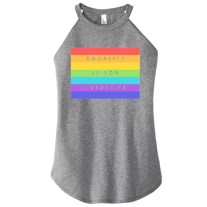 Equality Is For Everyone Equal Right Lgbtq Rainbow Pride Gift Women’s Perfect Tri Rocker Tank