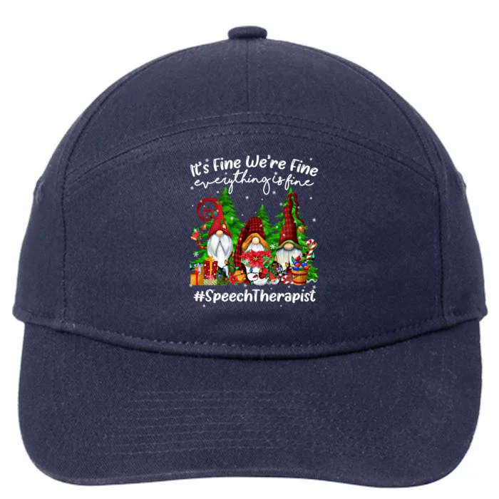 Everything Is Fine Speech Therapist Cute Christmas Gnomie Gift 7-Panel Snapback Hat