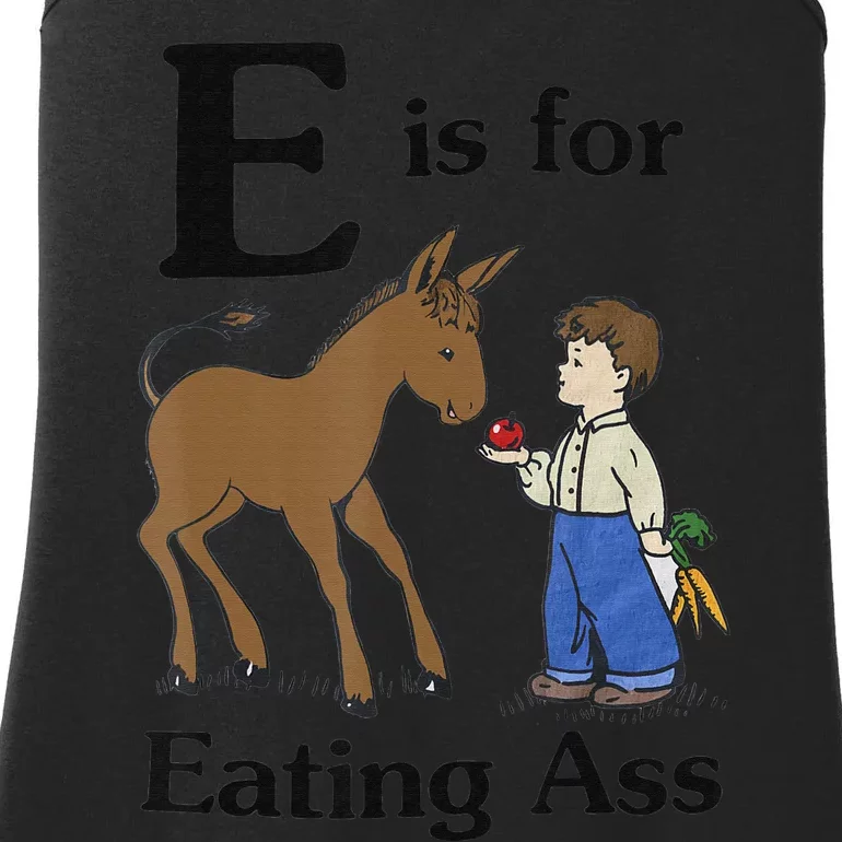 E is for Eating Ass funny farmer lover Ladies Essential Tank