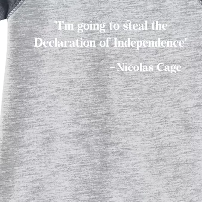 Emotionalclub Im Going To Steal The Declaration Of Independence Nicholas Cage Infant Baby Jersey Bodysuit