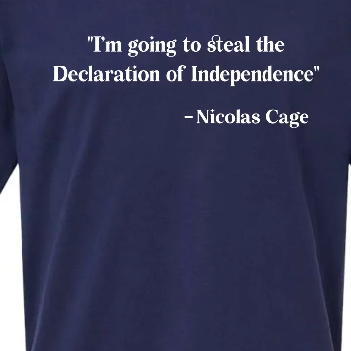 Emotionalclub Im Going To Steal The Declaration Of Independence Nicholas Cage Sueded Cloud Jersey T-Shirt