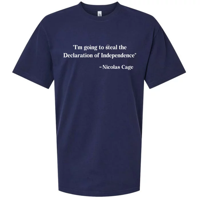 Emotionalclub Im Going To Steal The Declaration Of Independence Nicholas Cage Sueded Cloud Jersey T-Shirt