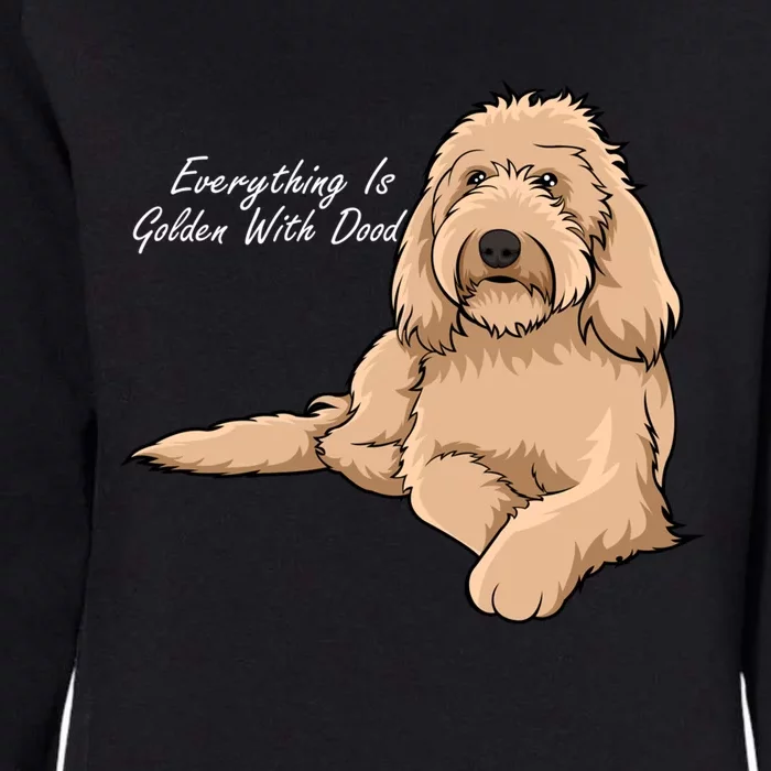 Everything Is Golden With My Goldendoodle Gift Womens California Wash Sweatshirt