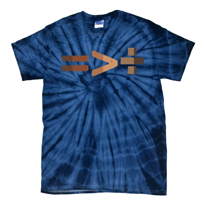 Equality Is Greater Than Division Unity Tie-Dye T-Shirt