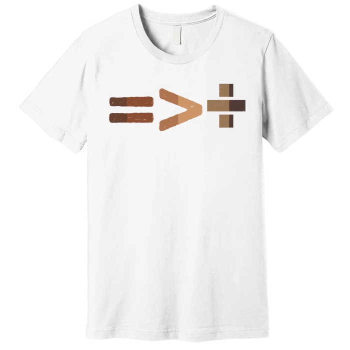 Equality Is Greater Than Division Unity Premium T-Shirt