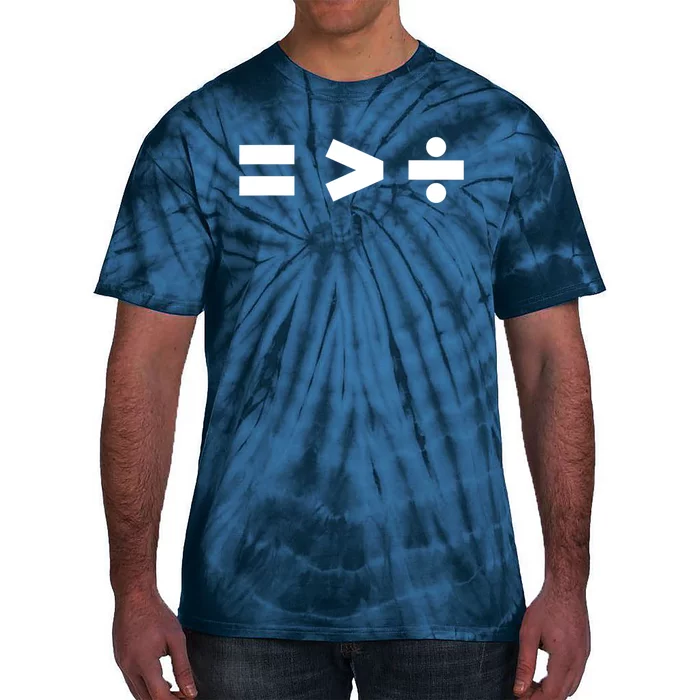 Equality Is Greater Than Division Math Symbols Equal Rights Tie-Dye T-Shirt