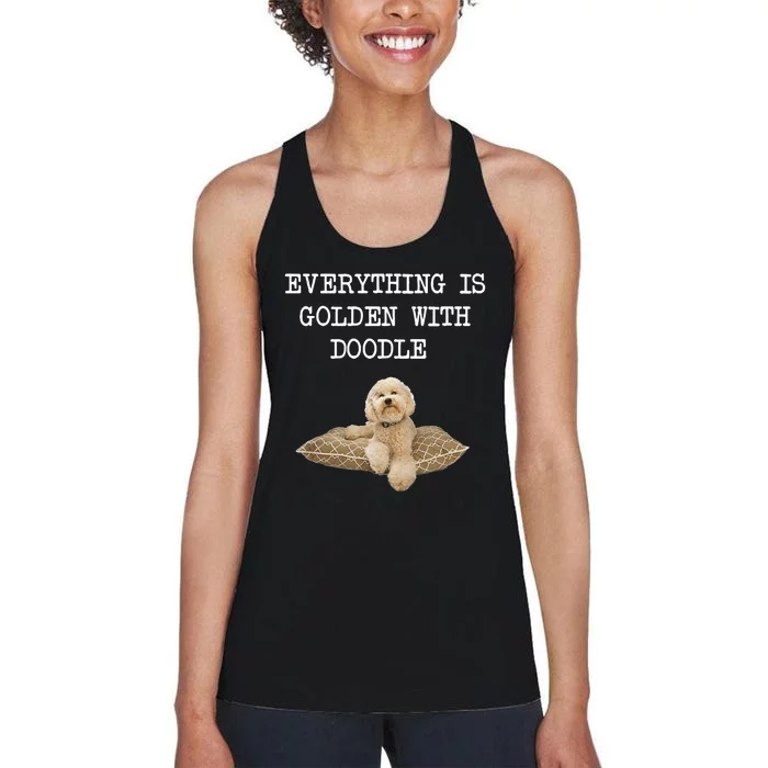 Everything Is Golden With My Goldendoodle Gift Women's Racerback Tank