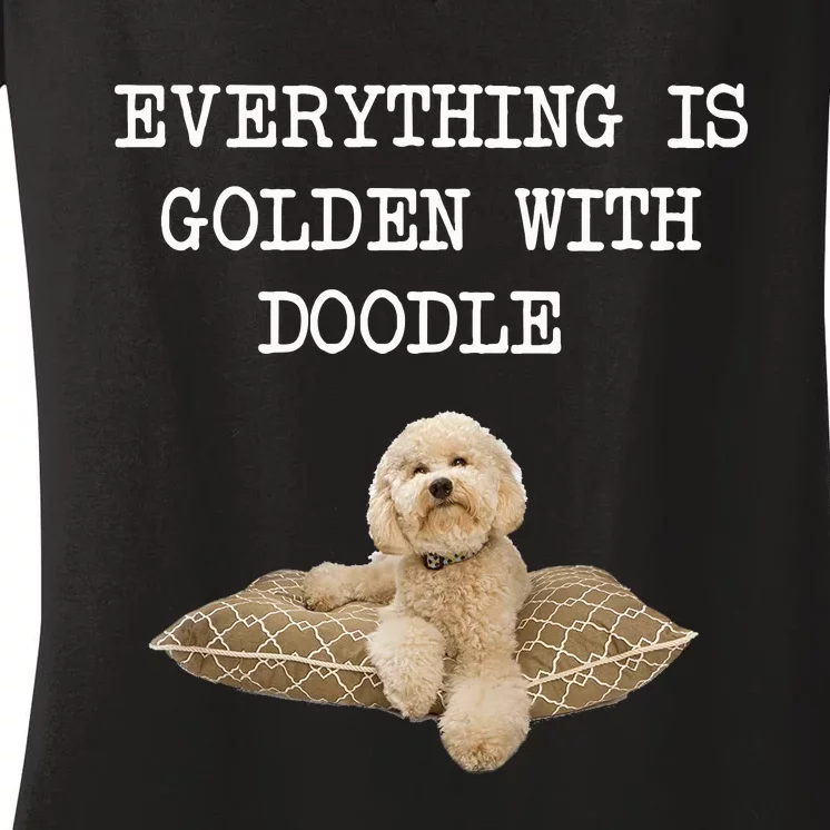 Everything Is Golden With My Goldendoodle Gift Women's V-Neck T-Shirt