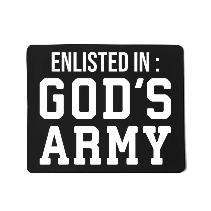 Enlisted In Gods Army Mousepad