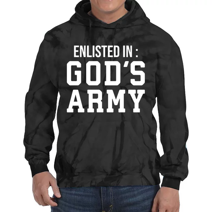 Enlisted In Gods Army Tie Dye Hoodie