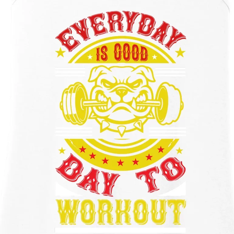 Everyday Is Good Day To Workout Ladies Essential Tank