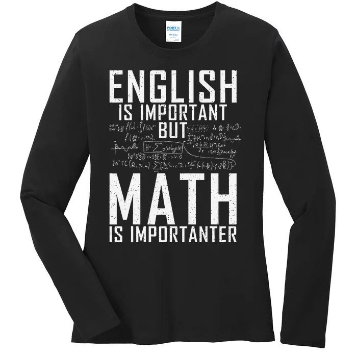 English Is Important But Math Is Importanter Teaching Math Ladies Long Sleeve Shirt