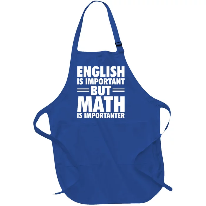 English Is Important But Math Is Importanter Full-Length Apron With Pocket