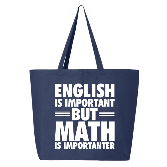 English Is Important But Math Is Importanter 25L Jumbo Tote