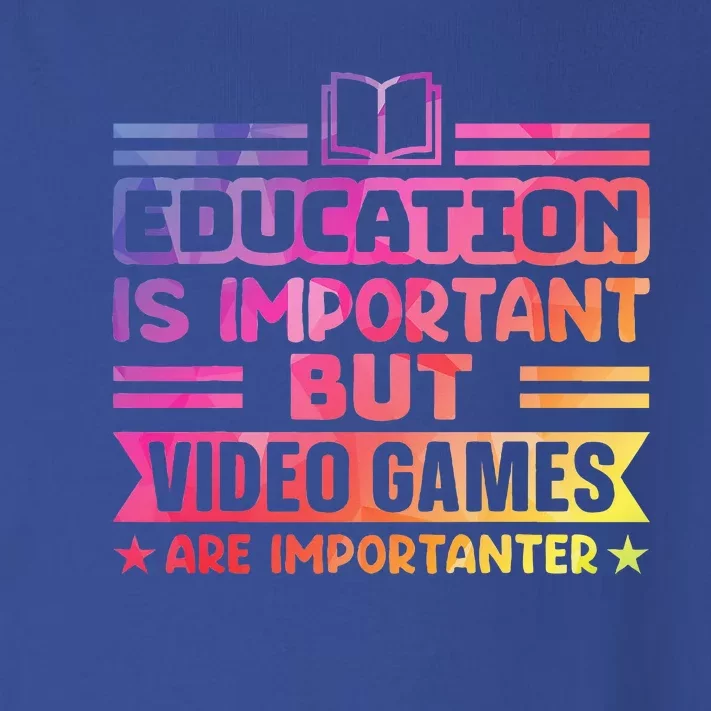 Education Is Important But Video Games Is Importanter Toddler Long Sleeve Shirt