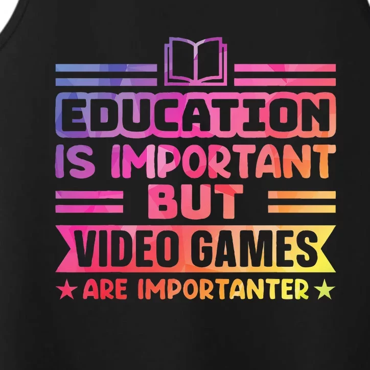 Education Is Important But Video Games Is Importanter Performance Tank