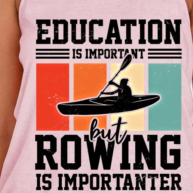 Education Is Important But Rowing Is Importanter Canoe Kayak Great Gift Women's Knotted Racerback Tank