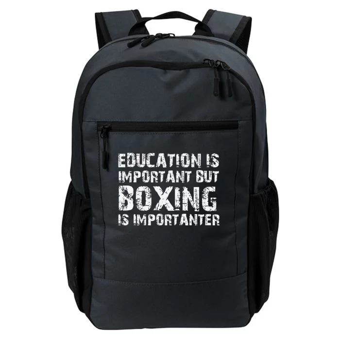 Education Is Important But Boxing Is Importanter Funny Daily Commute Backpack