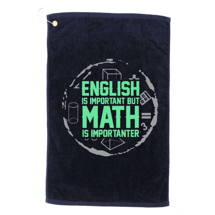 English Is Important But Math Is Importanter Math Lover Platinum Collection Golf Towel