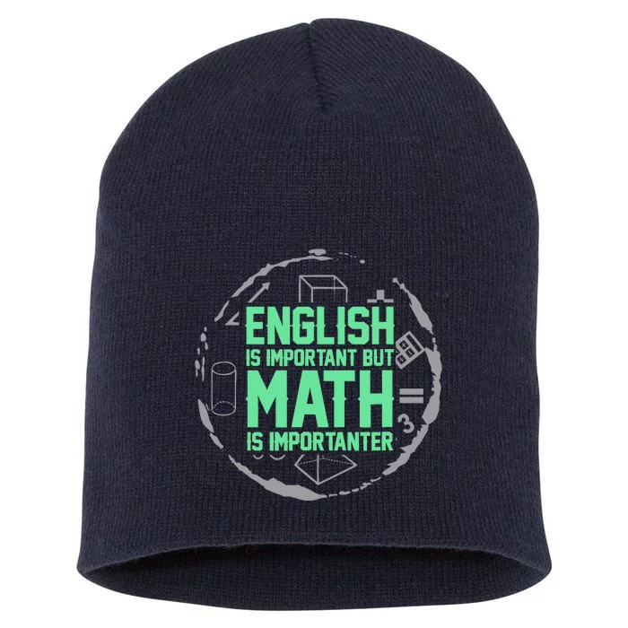 English Is Important But Math Is Importanter Math Lover Short Acrylic Beanie