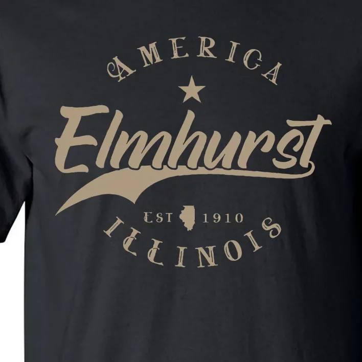 Elmhurst Il Illinois Tall T-Shirt