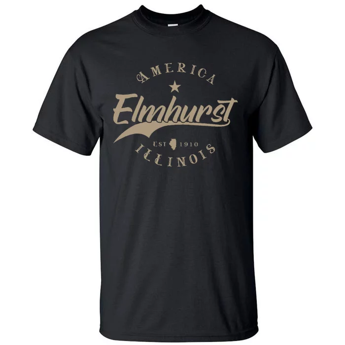 Elmhurst Il Illinois Tall T-Shirt