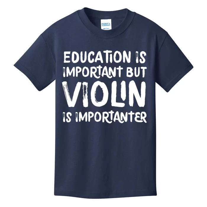 Education Is Important But Violin Is Importanter Musician Kids T-Shirt