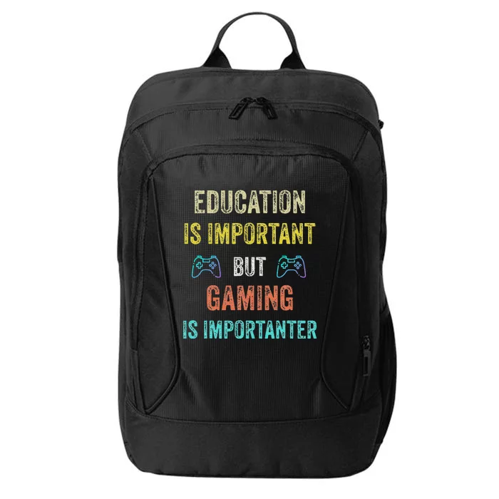 Education Is Important But Gaming Is Importanter Gamer City Backpack