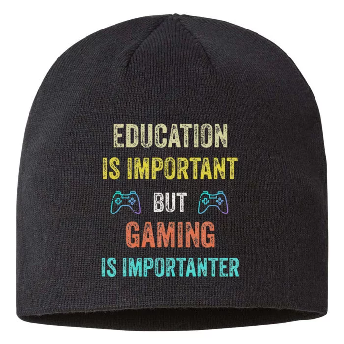 Education Is Important But Gaming Is Importanter Gamer 8 1/2in Sustainable Knit Beanie