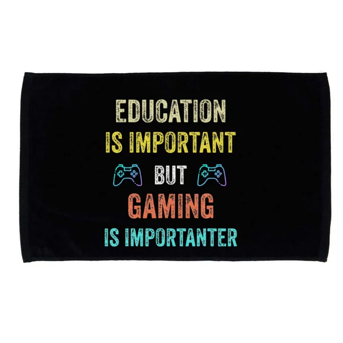 Education Is Important But Gaming Is Importanter Gamer Microfiber Hand Towel