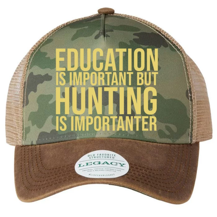 Education Is Important But Hunting Is Importanter Legacy Tie Dye Trucker Hat