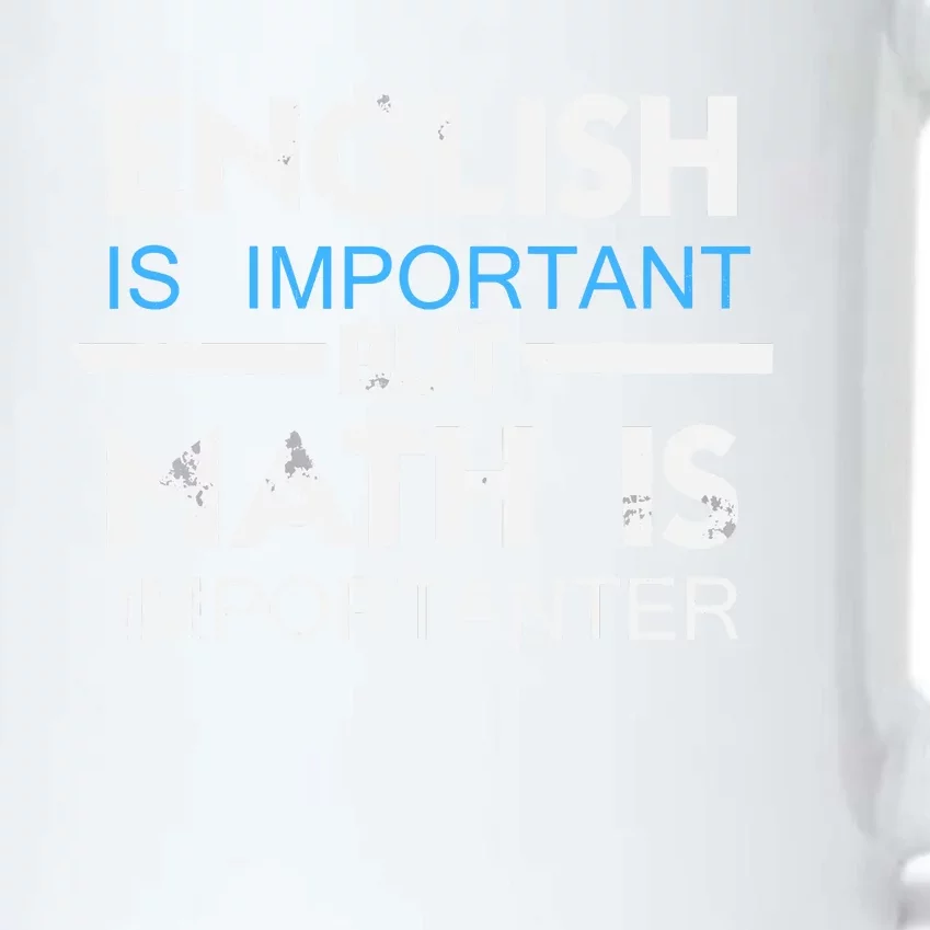 English Is Important But Math Is Importanter Funny Gift Joke Black Color Changing Mug