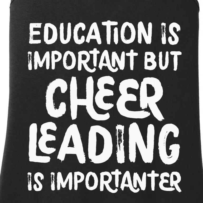 Education is Important but Cheerleading is Importanter Ladies Essential Tank