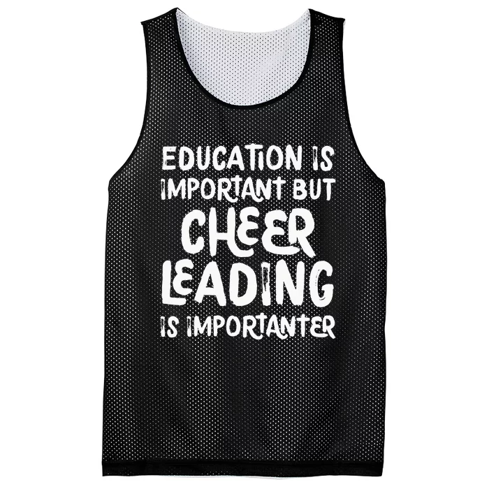 Education Is Important But Cheerleading Is Importanter Funny Mesh Reversible Basketball Jersey Tank