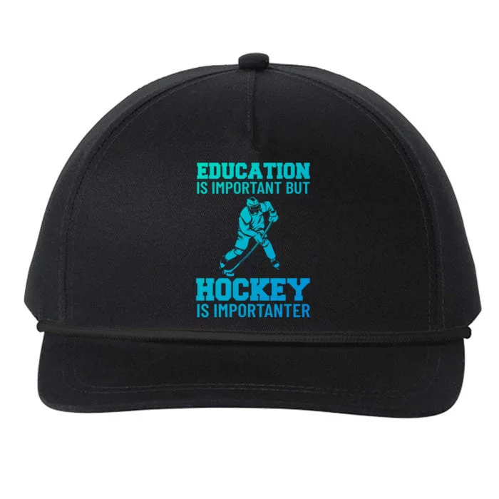 Education Is Important But Hockey Is Importanter Ice Hockey Gift Snapback Five-Panel Rope Hat