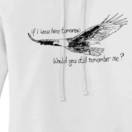 Eagle If I Leave Here Tomorrow Would You Still Remember Me Women's Pullover Hoodie