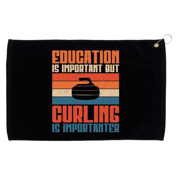 Education Is Important Curling Is Importanter Grommeted Golf Towel