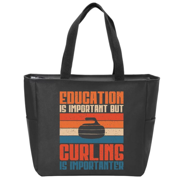 Education Is Important Curling Is Importanter Zip Tote Bag