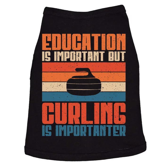 Education Is Important But Curling Is Importanter Curling Doggie Tank