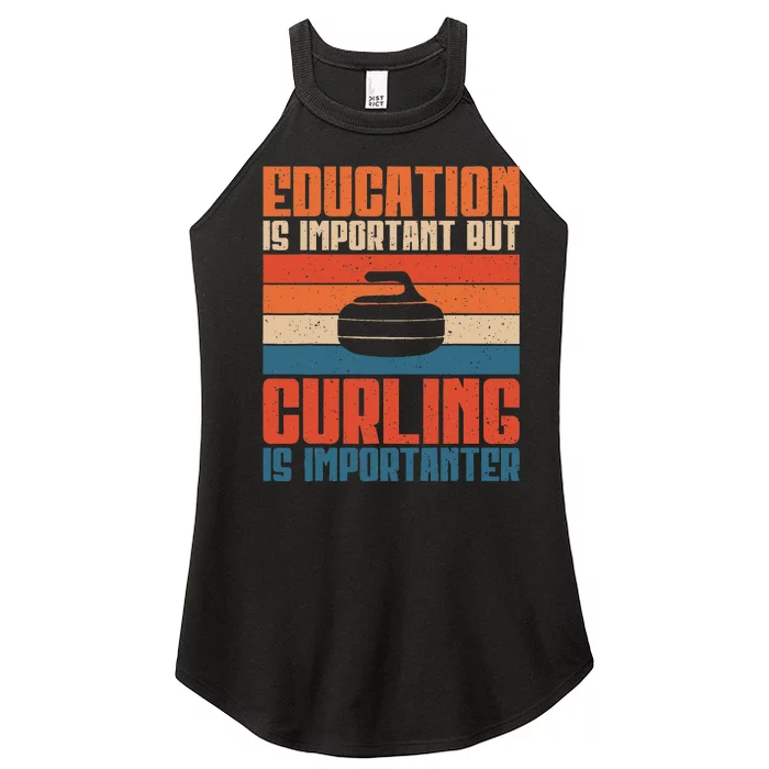 Education Is Important But Curling Is Importanter Curling Women’s Perfect Tri Rocker Tank