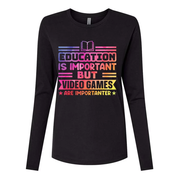 Education Is Important But Video Games Is Importanter Funny Womens Cotton Relaxed Long Sleeve T-Shirt