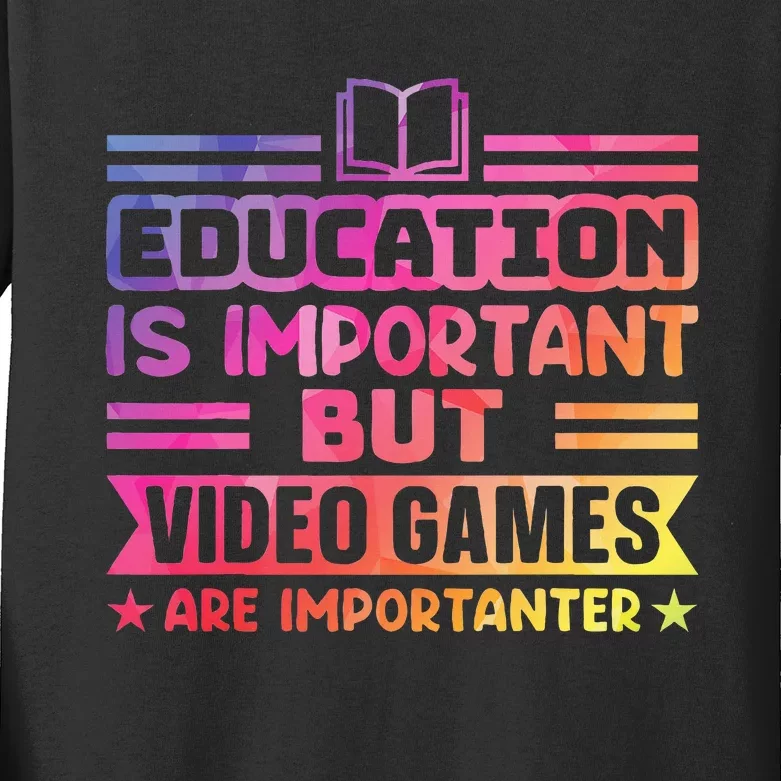 Education Is Important But Video Games Is Importanter Funny Kids Long Sleeve Shirt