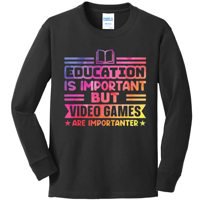 Education Is Important But Video Games Is Importanter Funny Kids Long Sleeve Shirt