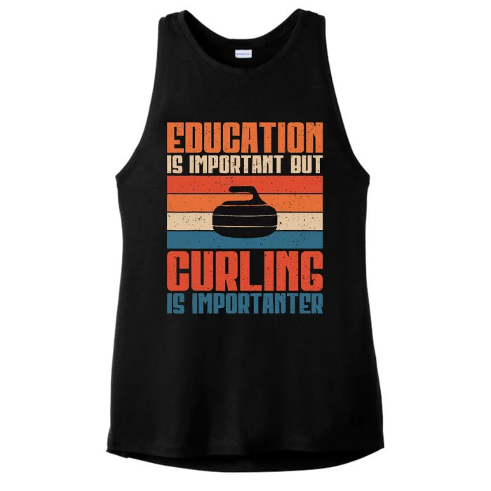 Education Is Important But Curling Is Importanter Curling Ladies Tri-Blend Wicking Tank