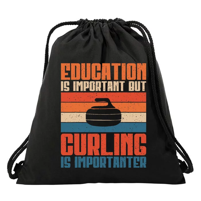 Education Is Important But Curling Is Importanter Curling Drawstring Bag