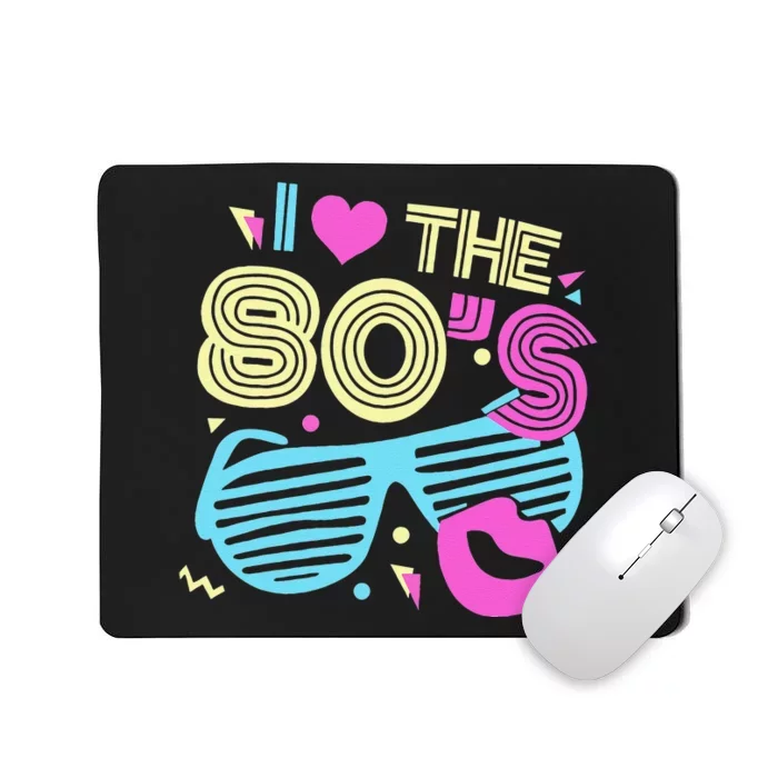 Eighties I Love The 80's 1980's Birthday Women Gift Mousepad