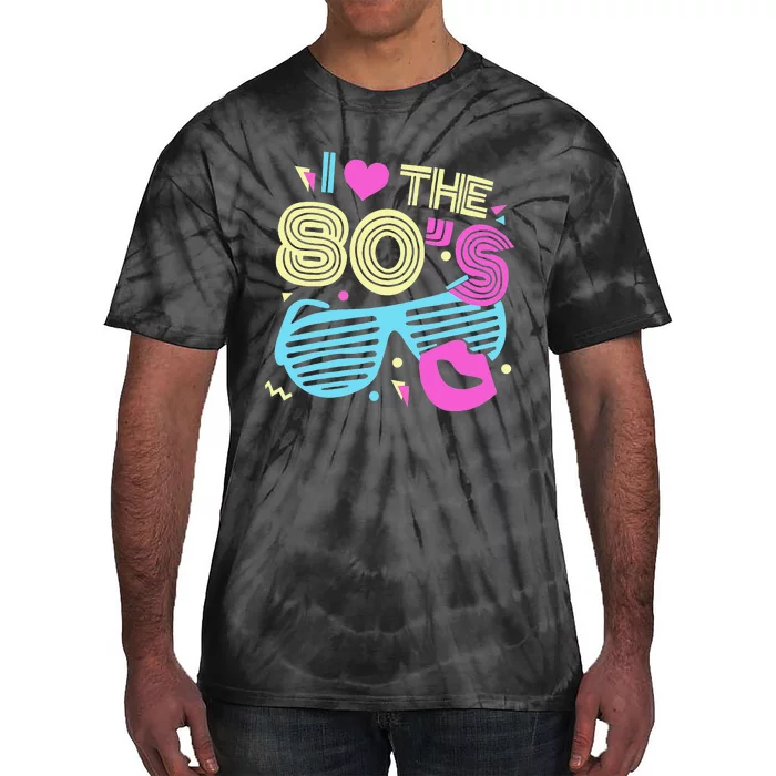 Eighties I Love The 80's 1980's Birthday Women Gift Tie-Dye T-Shirt