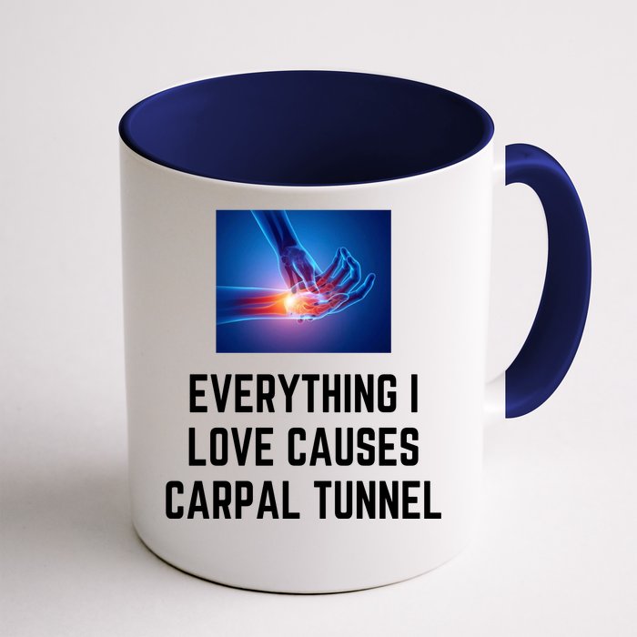 Everything I Love Causes Carpal Tunnel Front & Back Coffee Mug