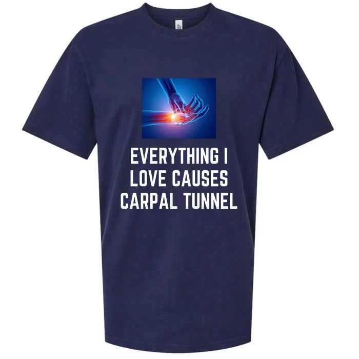 Everything I Love Causes Carpal Tunnel Sueded Cloud Jersey T-Shirt