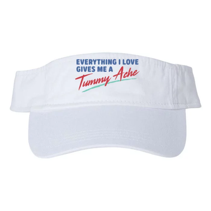 Everything I Love Gives Me A Tummy Ache Valucap Bio-Washed Visor